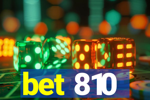 bet 810